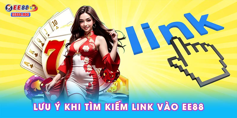 Lưu ý khi tìm kiếm link vào EE88
